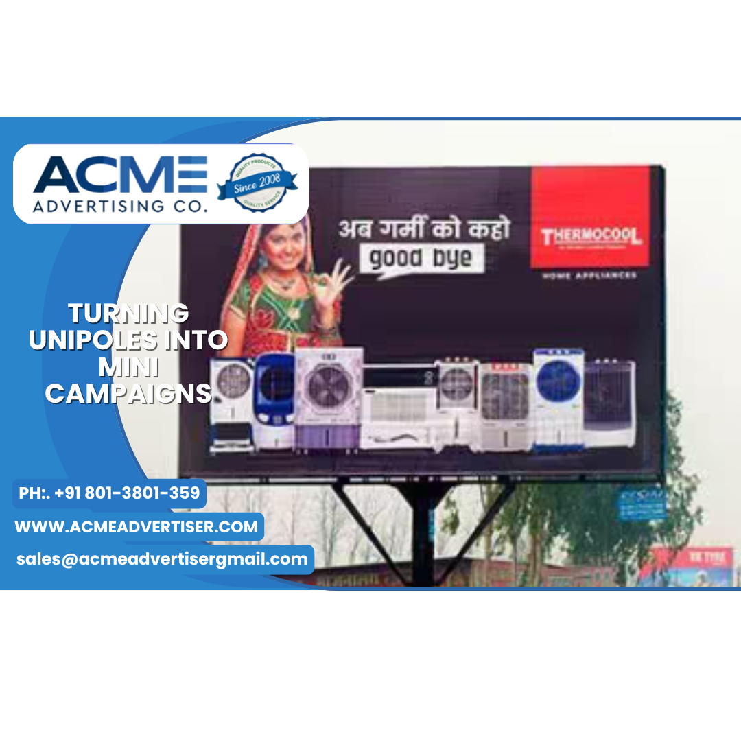 Turning Unipoles into Mini Campaigns