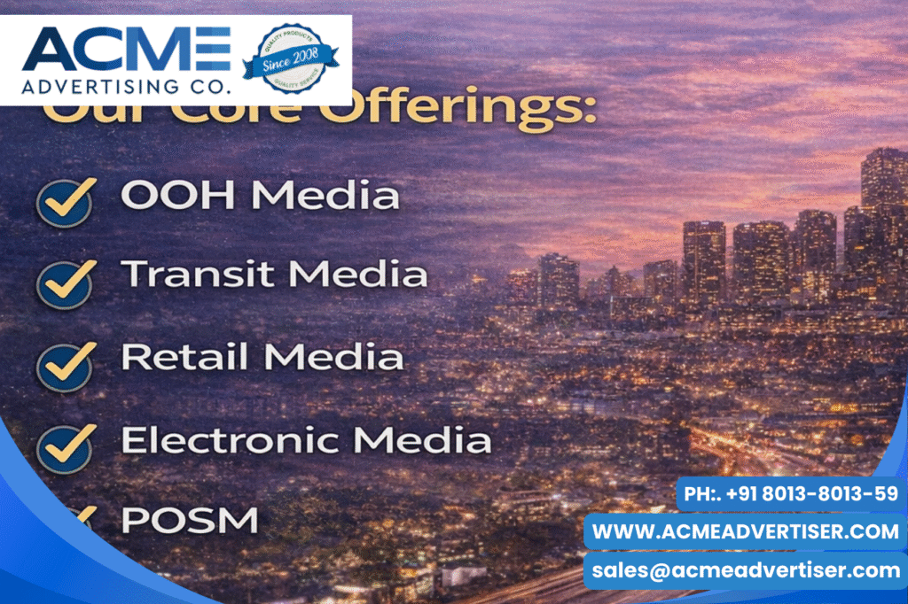 Why India’s Smartest Brands Choose the Best Outdoor Media Company in India to Stay Everywhere