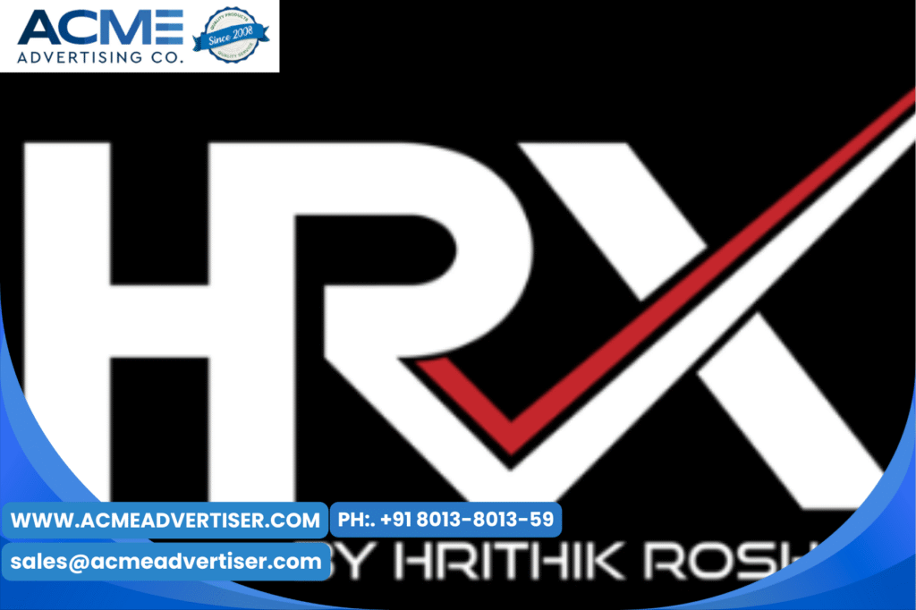 HRX Sportswear: The Rise of India’s Homegrown Fitness Powerhouse — And How Acme Advertising Co. Helps You Scale With the Same Momentum