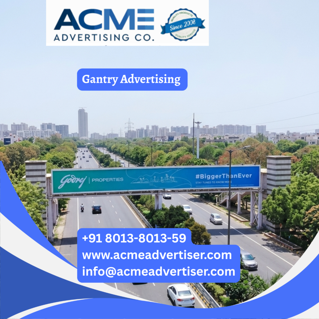Gantry advertising services featuring overhead highway billboards delivering high-visibility outdoor branding to commuters and motorists.